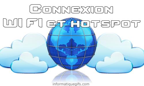 connexion wi fi et hotspot