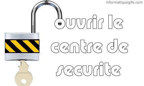 ouvrir le centre de securite