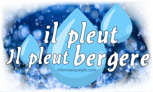 Il pleut, il pleut bergere