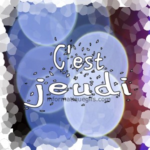 image jeudi avec effet de lumiere
