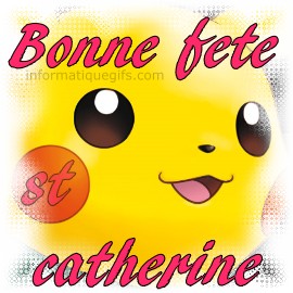 photo pikachu et bonne fete sainte catherine