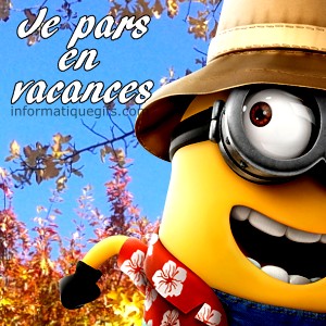 image de minion qui pars en vacances