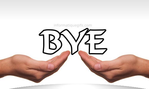 bye bye