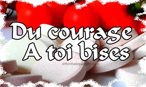courage a toi bisou