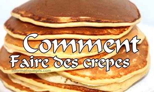 comment faire des crepes