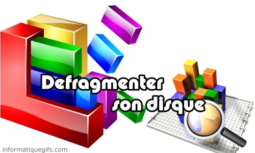 defragmenter son disque dur