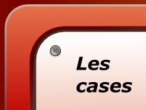 Les cases a compter